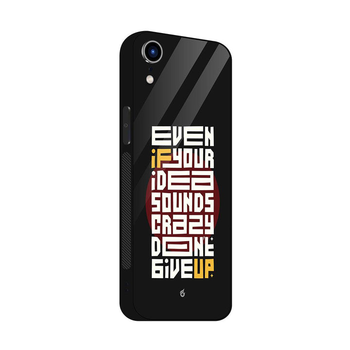 Crazy Ideas Motivational Quotes Glass Case for iPhone - Fitoorz