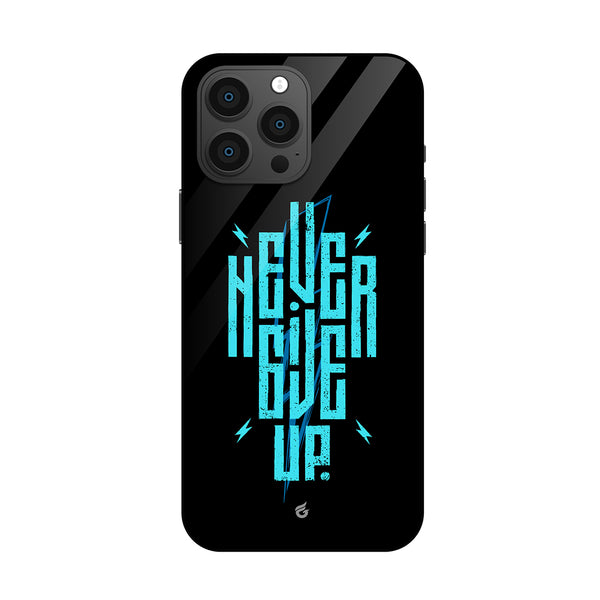 Never Give Up Motivational Quotes Glass Case for iPhone